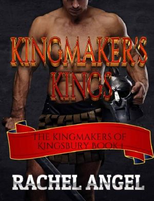 [Kingmakers of Kingsbury 01] • Kingmaker's Kings